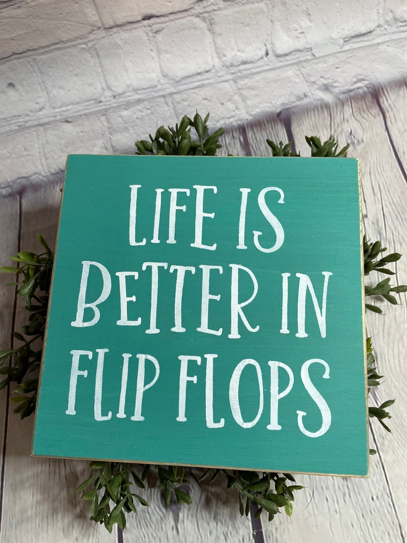 Life is Better in Flip Flops Wood Sign, Tiered Tray, Shelf Sitter Block ...