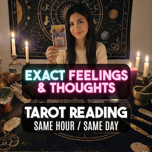 Exact Thoughts & Feelings Reading, Same Hour Love Tarot Reading, Psychic Love Insight, Reveal Hidden Emotions, What is He Thinking