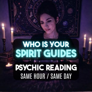 Spirit Guide Psychic Reading, Same Hour Tarot Reading, Who Is My Spirit Guide?, Spirit Messages, Channeled Guidance, Spiritual Medium