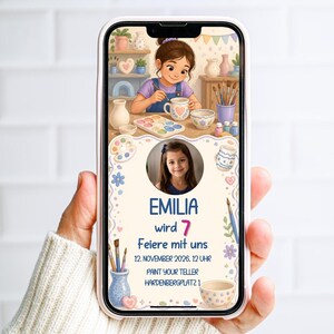 May include: A smartphone displays a digital invitation for a birthday party. The invitation features an illustration of a girl painting and the text "EMILIA wird 7". The date and time are also included: November 12, 2026, at 12 PM.