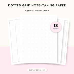 May include: Dotted grid note-taking paper with 18 pages in a digital PDF download format. The white sheets feature a black dotted grid pattern and are available in A4, A5, and US letter sizes. The text reads DOTTED GRID NOTE-TAKING PAPER.