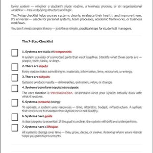 May include: A white checklist titled "The 7-Step System Check" with a header and seven numbered steps. The checklist is designed for understanding and fixing systems, with a focus on practical steps for students and managers.
