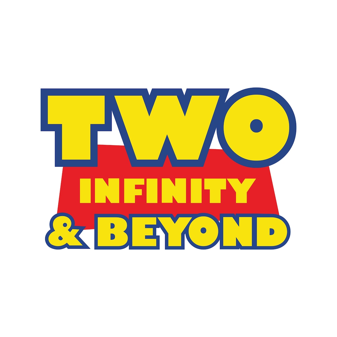 Two Infinity and Beyond SVG DXF PNG Cut File Clipart Instant Download ...