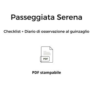 Può includere: Grafica bianca con il testo "Passeggiata Serena" e "Checklist + Diario di osservazione al guinzaglio". Sotto, un'icona PDF e il testo "PDF stampabile".