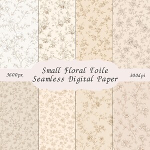 May include: A collection of seamless digital papers featuring small floral toile patterns in various shades of cream, beige, and brown. The image includes the text "Small Floral Toile Seamless Digital Paper".