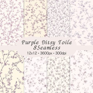 May include: Eight seamless digital papers with floral patterns in shades of purple and cream. The text "Purple Ditsy Toile 8 Seamless" is displayed, along with dimensions of 12x12 inches and 300 dpi.