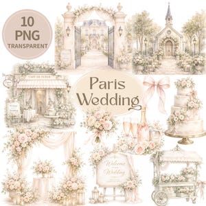 May include: Watercolor illustrations of a Paris wedding theme. Includes images of a church, cafe, wedding cake, floral arrangements, and a welcome sign. The text "Paris Wedding" is displayed in the center of the image. Also includes a "10 PNG TRANSPARENT" graphic.