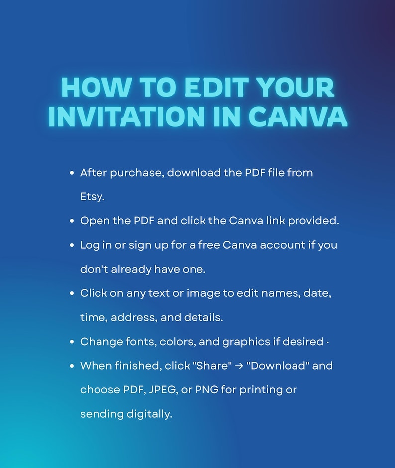 Peut inclure: Fond bleu d&eacute;grad&eacute; avec texte blanc : &laquo; COMMENT MODIFIER VOTRE INVITATION DANS CANVA &raquo;. Des instructions sont fournies sur la fa&ccedil;on de modifier une invitation &agrave; l'aide de Canva, y compris le t&eacute;l&eacute;chargement d'un PDF et la modification du texte et des graphiques.