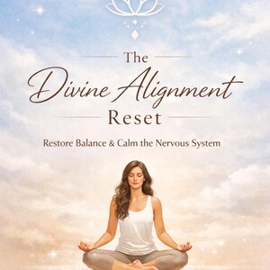May include: Book cover titled "The Divine Alignment Reset" with a woman meditating in a lotus position. The cover features a celestial background with a crescent moon and lotus flower illustration. Text includes "Restore Balance & Calm the Nervous System."