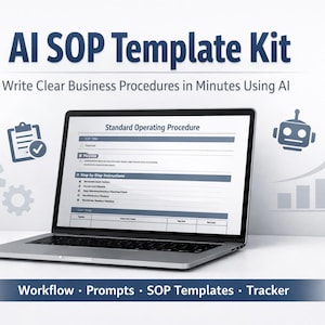 Puede incluir: Un portátil muestra una plantilla de "Procedimiento Operativo Estándar". La imagen incluye el texto "AI SOP Template Kit" y "Write Clear Business Procedures in Minutes Using AI". El texto adicional incluye "Workflow • Prompts • SOP Templates • Tracker".
