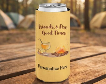 Funda enfriadora de latas delgadas personalizada para fogata / "Amigos y buenos momentos junto al fuego"