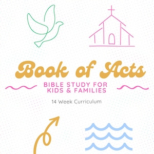 May include: A spiral-bound notebook with the title "Book of Acts" in gold lettering. The cover features a green dove, a pink church, a yellow arrow, and blue waves. Text reads "Bible Study for Kids & Families" and "14 Week Curriculum."