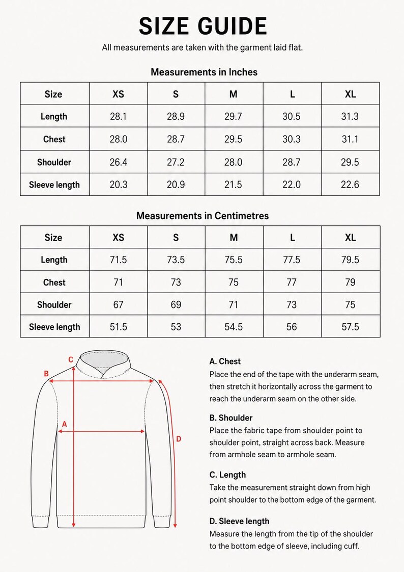 May include: A size guide chart for a garment, featuring two tables with measurements in inches and centimetres for sizes XS through XL. It includes a line drawing of a hoodie with labels A, B, C, and D, and corresponding instructions for measuring chest, shoulder, length, and sleeve length.