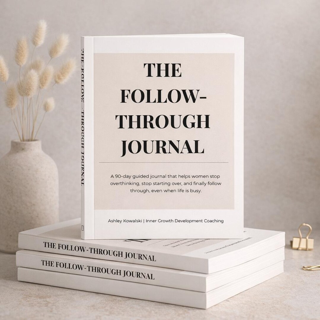 The Follow-through Journal | 90-day Guided Journal for Women | Build ...