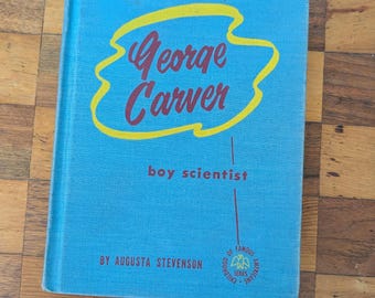 Vintage George Washington Carver Boy Scientist Book: Childhood of Famous Americans Series