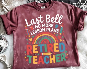 Last Bell No More Lesson Plans Retired Teacher Png, Teacher Retirement Png, Retro Teacher Png, Educator Gift Png, Sublimation Png, DTF Png