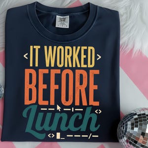 Ça a marché avant le déjeuner (PNG), Codeur rétro (PNG), Humour de développeur (PNG), Programmeur informatique (PNG), Design de sublimation (PNG)