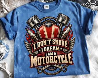Motorcycle Mechanic Emblem PNG, I Don't Snore I Dream I Am a Motorcycle