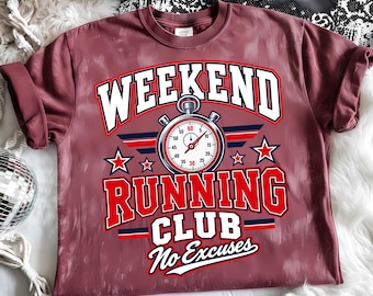 Weekend Running Club PNG, No Excuses Runner Design