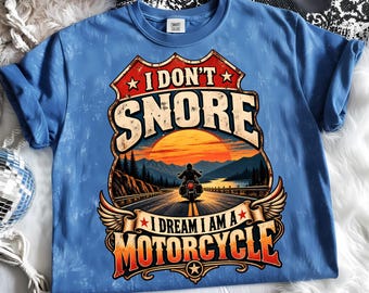 Motorcycle Sunset Ride PNG, I Don't Snore I Dream I Am a Motorcycle