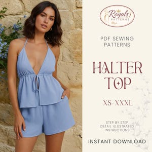 May include: A pale blue halter top and shorts co-ord. The top features a low neckline and tie detail. The shorts have pockets. The image includes text: "Royals Patterns", "Halter Top", "XS-XXXL", and "Instant Download".