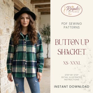 Puede incluir: Una mujer con una camisa-chaqueta abotonada a cuadros verdes, azules y crema. La imagen incluye el texto "Royals Patterns", "Button Up Shacket" y "XS-XXXL". La imagen también incluye el texto "PDF Sewing Patterns" e "Instant Download".