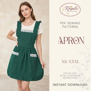 Peut inclure: Un tablier vert avec une bordure en dentelle blanche sur les poches et le bavoir. Le tablier est porté sur un haut blanc. L'image contient le texte "Royals Patterns", "PDF Sewing Patterns", "Apron", "XS-XXXL", "Step by Step Detail Illustrated Instructions", et "Instant Download".
