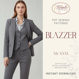 May include: A woman in a grey blazer, waistcoat, and trousers. The image includes text that reads "Royals PATTERNS PDF SEWING PATTERNS BLAZZER XS-XXXL STEP BY STEP DETAIL ILLUSTRATED INSTRUCTIONS INSTANT DOWNLOAD."