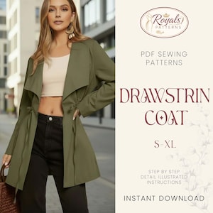 May include: An olive green drawstring coat with a draped collar and tie waist. The image includes text that reads "DRAWSTRIN COAT" and "PDF SEWING PATTERNS". The coat is available in sizes S-XL.