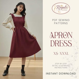 Könnte beinhalten: Ein weinrotes Schürzenkleid mit Rüschendetails und Knopfakzenten, über einem cremefarbenen Langarm-Oberteil. Das Bild enthält den Text "Royals Patterns" und "Apron Dress XS-XXXL" mit Anweisungen zum sofortigen Download.
