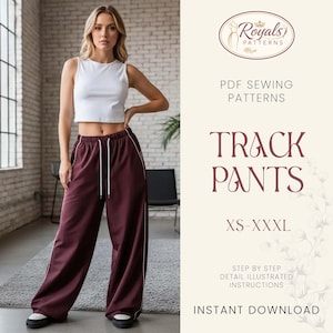 May include: A woman wearing a white crop top and burgundy track pants with white side stripes and a drawstring. The image includes text that says "Royals Patterns" and "Track Pants XS-XXXL". The image is a PDF sewing pattern.