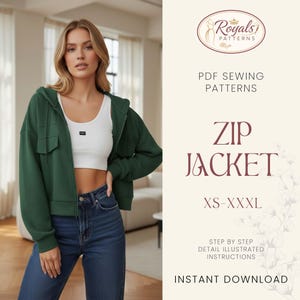 May include: A dark green zip-up jacket with a hood and pockets is displayed. The jacket is worn with a white crop top and blue jeans. The image includes the text "ZIP JACKET" and "XS-XXXL". The image also includes the text "PDF SEWING PATTERNS" and "INSTANT DOWNLOAD".