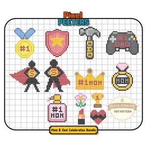 May include: A digital cross-stitch pattern sheet titled Pixel Peeters Mom & Dad Celebration Bundle. It features pixel art icons including a gold medal, pink shield, hammer, game controller, superheroes, a crown, ring, soap, flower, trophy, lipstick, and heart.