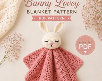 Crochet Bunny Lovey Blanket Pattern PDF, Baby Security Blanket Crochet Pattern, Rabbit Lovey Tutorial