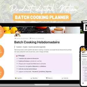 以下が含まれることがあります： ラップトップとスマートフォンに表示されたデジタルバッチクッキングプランナー。ラップトップの画面には、「Batch Cooking Hebdomadaire」というタイトルのNotionドキュメントが表示されます。スマートフォンはコンテンツを反映しています。画像にはテキストとオレンジ色の円形のアイコンが含まれています。