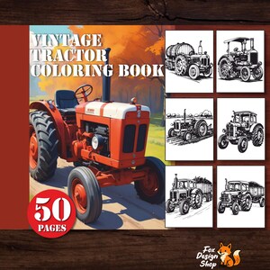 Könnte beinhalten: Ein Vintage-Traktor-Malbuch mit einem rot-weißen Traktor auf dem Cover. Das Buch enthält den Text "Vintage Tractor Coloring Book" und "50 Pages". Die rechte Seite des Buches zeigt Schwarz-Weiß-Illustrationen von Traktoren.