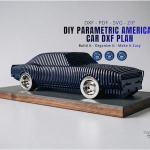 May include: A dark blue parametric model of an American car featuring a layered, slatted design with silver wheels. Text reads: DXF - PDF - SVG - ZIP, DIY PARAMETRIC AMERICAN CAR DXF PLAN, Build It - Organize It - Make It Easy, DESIGNED by eas.