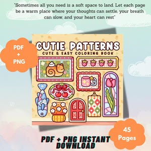 May include: A coloring book titled Cutie Patterns Cute & Easy Coloring Book with 45 pages in PDF and PNG formats. The cover features illustrations of a cat, strawberries, a mug, a tulip, a fish, cherries, a door, and a patterned rectangle.