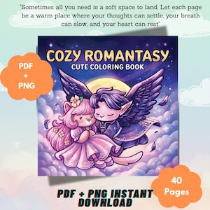 Könnte beinhalten: Ein digitales Malbuch mit dem Titel COZY ROMANTASY CUTE COLORING BOOK, das eine geflügelte Figur zeigt, die eine Person mit rosa Haaren vor einem Mondhimmel umarmt. Enthält 40 Seiten in PDF- und PNG-Formaten zum sofortigen Download.