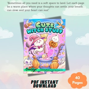 May include: A colorful coloring book titled "Cute Witch Stuff" featuring whimsical illustrations of ghosts, pumpkins, and witch-themed items. The cover includes the text "PDF Instant Download" and "40 Pages". The book is designed to spark imagination.