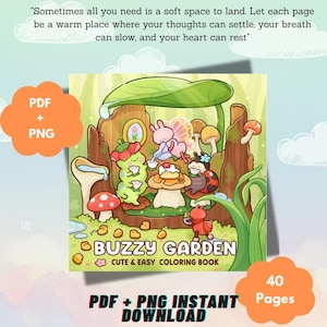 以下が含まれることがあります： BUZZY GARDEN CUTE & EASY COLORING BOOKというタイトルのデジタル塗り絵の表紙。木の幹の中で芋虫、妖精、テントウムシがお茶をしている漫画風のイラストが描かれています。PDF + PNG、40 Pages、インスピレーションを与える引用文のテキストが含まれています。