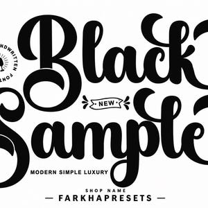 May include: A black and white graphic design featuring the large stylized text Black Sample in a cursive font. Smaller text includes Introducing Handwritten Font, New, Modern Simple Luxury, Shop Name, and the brand name FARKHAPRESETS at the bottom.