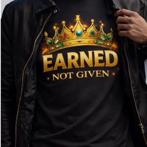 T-shirt gagné, non donné, graphique de la couronne, motivation Hustle