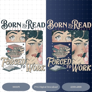 May include: A digital graphic design featuring a vintage comic book style illustration. The design includes the text "BORN TO READ" above a crying woman's face, with the words "PAGES OVER PAYCHECKS" and "FORCED TO WORK" below. The color palette is primarily beige, pink, and blue.