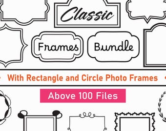Classic Frames Bundle svg,  Rectangle and Circle Photo Frames, Label Borders svg, Banner and Wreath Design PNG, Geometric Frames svg Bundle
