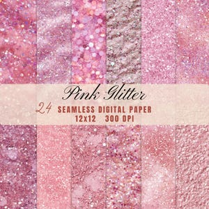 Peut inclure: Une collection de papiers numériques à paillettes roses. L'image présente 24 papiers numériques sans couture dans diverses nuances de rose, avec des effets de paillettes. Le texte "Pink Glitter" et les détails de la taille et de la résolution du papier sont également visibles.