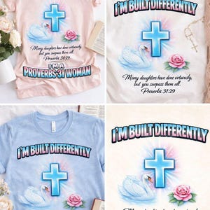 Puede incluir: Camisetas rosas, blancas y azules con el texto "I'M BUILT DIFFERENTLY" sobre una cruz, un cisne y una rosa. También se muestra el texto "PROVERBS 31 WOMAN". Las camisetas tienen el versículo bíblico Proverbios 31:29.