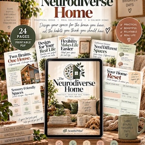 May include: A digital guide titled The Neurodiverse Home displayed on a tablet, surrounded by printed pages featuring practical home organization tips, sensory-friendly space advice, and checklists, alongside a mug labeled Same Brains Brighter Days.