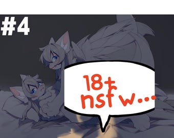 May include: A digital illustration featuring two anthropomorphic characters with light fur and blue eyes, one lying down and the other positioned above. The text #4 appears in the top left corner, and a speech bubble contains the text 18+ nsfw...