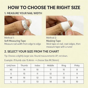 May include: An instructional guide for sizing press-on nails. It features two methods: using a soft measuring tape or masking tape with a ruler. A sizing chart is included, listing sizes XS, S, M, and L in millimeters for thumb, index, middle, ring, and pinky fingers.